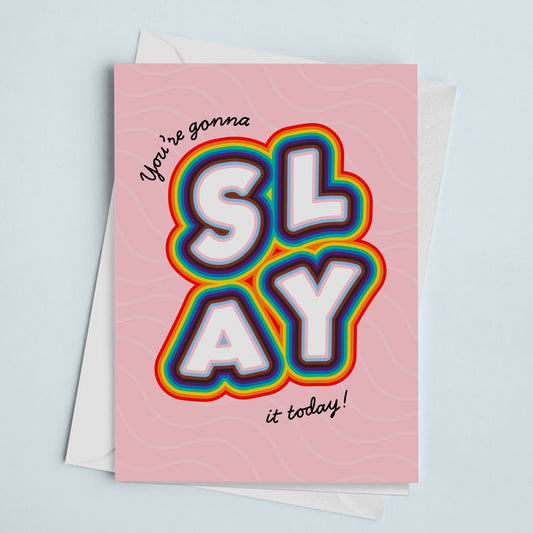 Encouragement Card Slay Today Pink